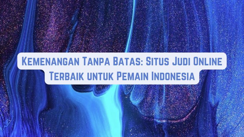 Kemenangan Tanpa Batas: Situs Betting Online Terbaik Indonesia
