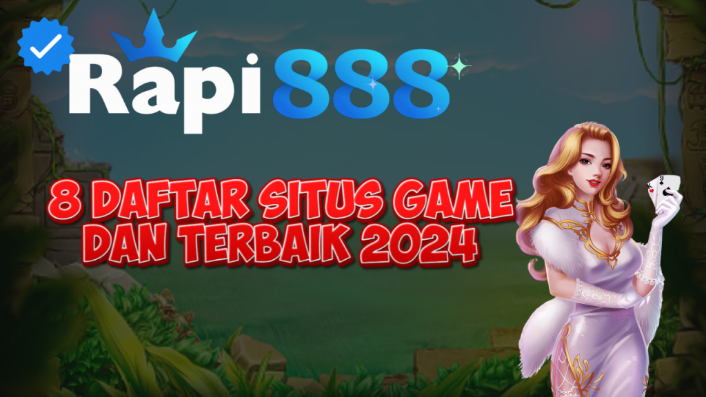 8 Daftar Situs Game dan Terbaik 2024