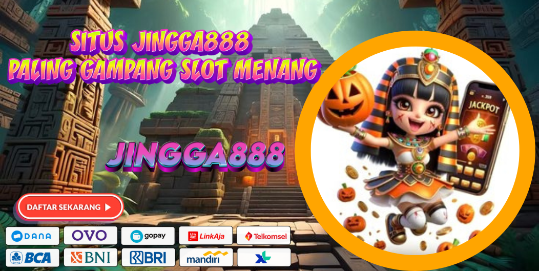 SITUS JINGGA888 PALING GAMPANG SLOT MENANG